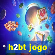 h2bt jogo